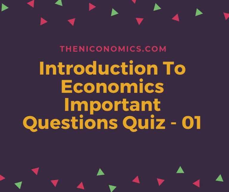 Introduction to Economics Important Question quiz