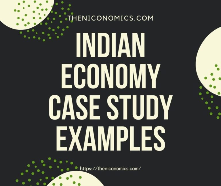 Indian Economy Case study examples